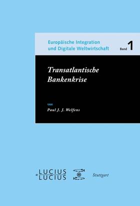 Welfens | Transatlantische Bankenkrise | Buch | 978-3-8282-0459-1 | sack.de