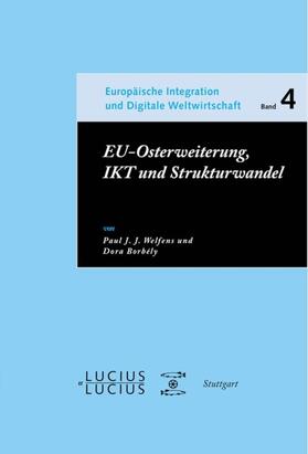 Borbély / Welfens | EU-Osterweiterung, IKT und Strukturwandel | Buch | 978-3-8282-0465-2 | sack.de