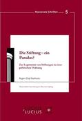 Strachwitz |  Die Stiftung - ein Paradox? | Buch |  Sack Fachmedien