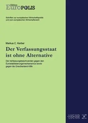 Kerber |  Der Verfassungsstaat ist ohne Alternative | Buch |  Sack Fachmedien
