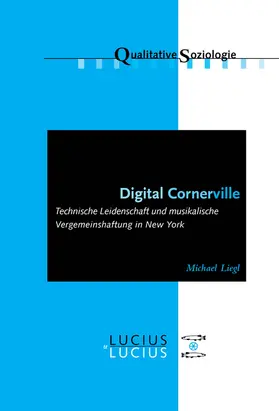 Liegl | Digital Cornerville | Buch | 978-3-8282-0525-3 | www.sack.de