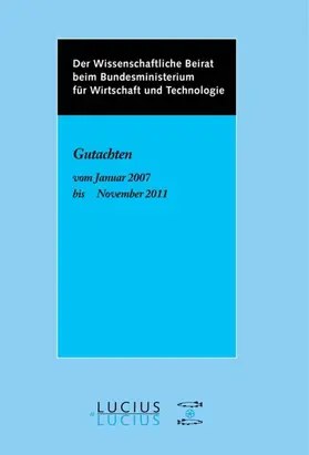 Der Wissenschaftliche Beirat beim Bundesministerium für Wirtschaft - Gutachten | Buch |  Sack Fachmedien