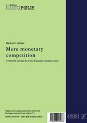 Kerber |  Mehr Wettbewerb wagen - More Monetary Competition | Buch |  Sack Fachmedien