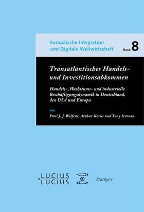 Welfens / Irawan / Korus | Transatlantisches Handels- und Investitionsabkommen | Buch | 978-3-8282-0603-8 | sack.de