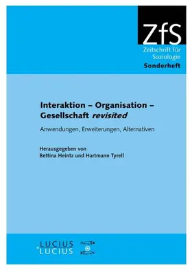 Tyrell / Heintz |  Interaktion - Organisation - Gesellschaft revisited | Buch |  Sack Fachmedien