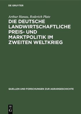 Plate / Hanau | Die deutsche landwirtschaftliche Preis- und Marktpolitik im Zweiten Weltkrieg | Buch | 978-3-8282-5183-0 | sack.de