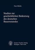 Blickle |  Studien zur geschichtlichen Bedeutung des deutschen Bauernstandes | Buch |  Sack Fachmedien