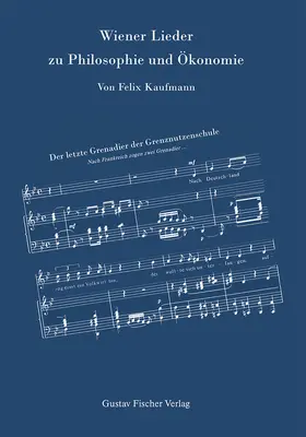 Kaufmann / Helmstädter / Haberler | Wiener Lieder zu Philosophie und Ökonomie | Buch | 978-3-8282-5354-4 | sack.de