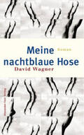 Wagner |  Meine nachtblaue Hose | Buch |  Sack Fachmedien