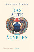 Clauss |  Das Alte Ägypten | Buch |  Sack Fachmedien