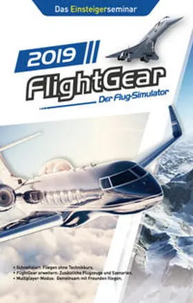 Gäbler |  FlightGear - Der Flug-Simulator 2019 | eBook | Sack Fachmedien