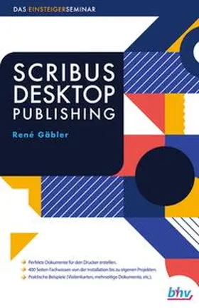 Gäbler |  Scribus Desktop Publishing | eBook | Sack Fachmedien