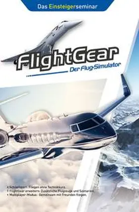Gäbler |  FlightGear - Der Flug-Simulator | eBook | Sack Fachmedien