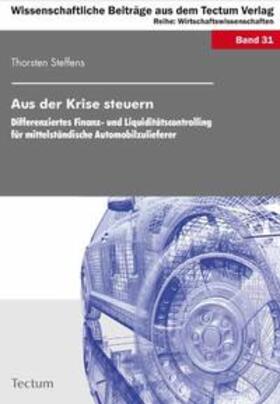 Steffens | Steffens, T: Aus der Krise steuern | Buch | 978-3-8288-2060-9 | sack.de