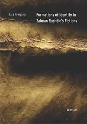 Freigang |  Formations of Identity in Salman Rushdie's Fictions | Buch |  Sack Fachmedien