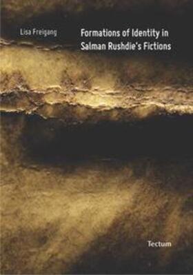 Freigang | Formations of Identity in Salman Rushdie's Fictions | Buch | 978-3-8288-2065-4 | sack.de
