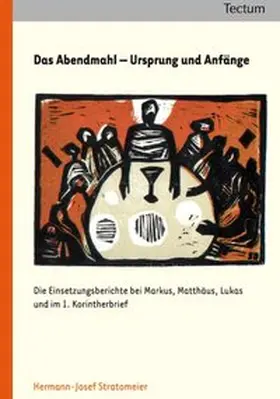 Stratomeier |  Das Abendmahl - Ursprung und Anfänge | Buch |  Sack Fachmedien