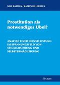 Bastian / Billerbeck |  Prostitution als notwendiges Übel? | Buch |  Sack Fachmedien