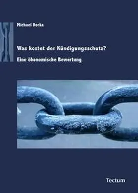Dorka | Was kostet der Kündigungsschutz? | Buch | 978-3-8288-2165-1 | sack.de