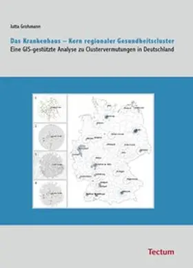 Grohmann |  Das Krankenhaus - Kern regionaler Gesundheitscluster | Buch |  Sack Fachmedien