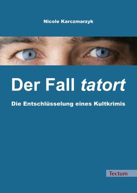 Karczmarzyk | Karczmarzyk, N: Fall tatort | Buch | 978-3-8288-2254-2 | sack.de