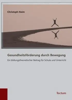 Heim |  Gesundheitsförderung durch Bewegung | Buch |  Sack Fachmedien