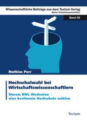 Purr | Hochschulwahl bei Wirtschaftswissenschaftlern | Buch | 978-3-8288-2280-1 | sack.de