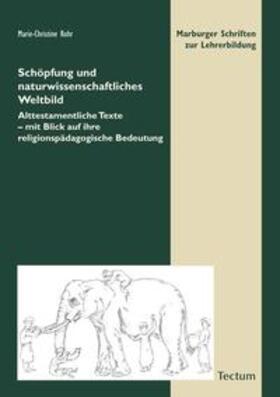 Rohr | Schöpfung und naturwissenschaftliches Weltbild | Buch | 978-3-8288-2297-9 | sack.de