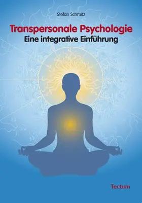 Schmitz |  Transpersonale Psychologie | Buch |  Sack Fachmedien