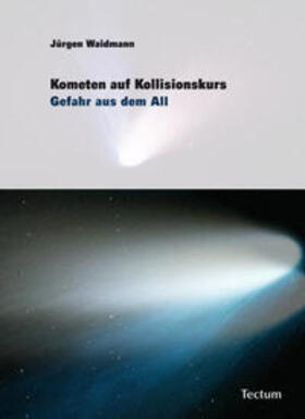 Waidmann | Kometen auf Kollisionskurs | Buch | 978-3-8288-2319-8 | sack.de