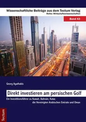 Agathakis |  Direkt investieren am persischen Golf | Buch |  Sack Fachmedien