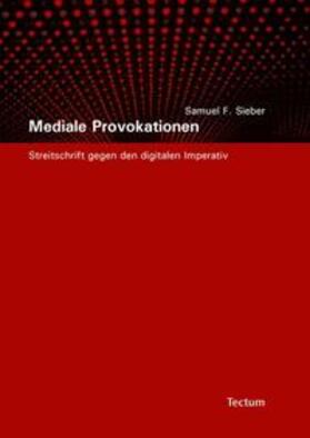 Sieber | Mediale Provokationen | Buch | 978-3-8288-2339-6 | sack.de
