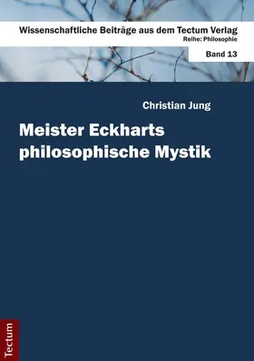 Jung |  Meister Eckharts philosophische Mystik | Buch |  Sack Fachmedien