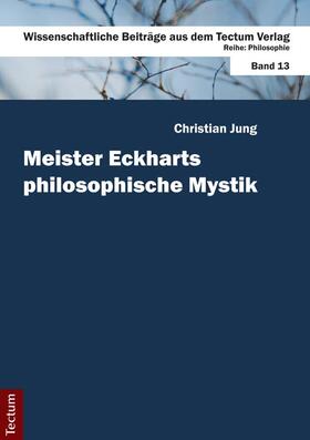 Jung | Meister Eckharts philosophische Mystik | Buch | 978-3-8288-2343-3 | sack.de