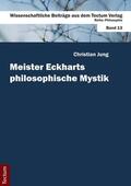Jung |  Meister Eckharts philosophische Mystik | Buch |  Sack Fachmedien