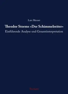 Meuser |  Theodor Storms "Der Schimmelreiter" | Buch |  Sack Fachmedien