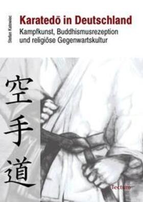Katowiec | Katowiec, S: Karatedo in Deutschland | Buch | 978-3-8288-2472-0 | sack.de