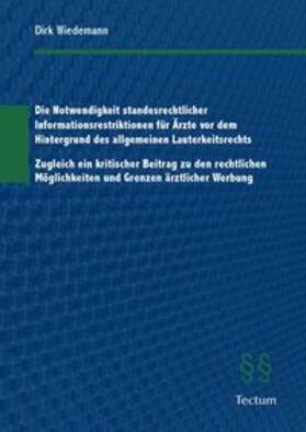 Wiedemann | Wiedemann, D: Notwendigkeit standesrechtlicher Informationsr | Buch | sack.de