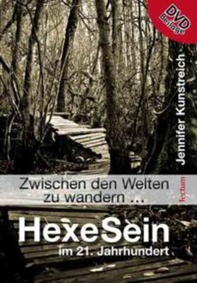 Kunstreich | "Zwischen den Welten zu wandern ..." - HexeSein im 21. Jahrhundert | Buch | sack.de