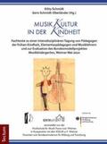 Schmidt / Schmidt-Oberländer |  MusikKultur in der Kindheit | Buch |  Sack Fachmedien