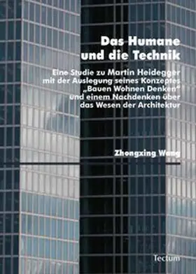 Wang |  Das Humane und die Technik | Buch |  Sack Fachmedien