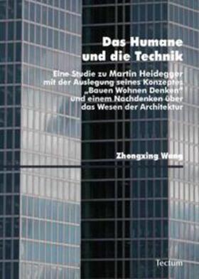 Wang | Das Humane und die Technik | Buch | 978-3-8288-2508-6 | sack.de