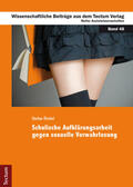 Riedel |  Schulische Aufklärungsarbeit gegen sexuelle Verwahrlosung | Buch |  Sack Fachmedien