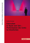 Peschke |  Gebrochen in Raum und Zeit - Performanzen des Lichts im Dazwischen | Buch |  Sack Fachmedien