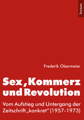 Obermaier |  Sex, Kommerz und Revolution | Buch |  Sack Fachmedien