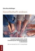 Wollinger |  Wollinger, G: Gesellschaft ordnen | Buch |  Sack Fachmedien