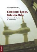 Hellmuth |  Lesbisches Leben, lesbische Orte | Buch |  Sack Fachmedien