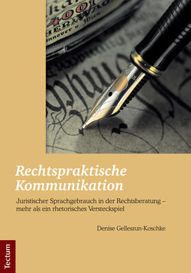 Gelleszun-Koschke |  Rechtspraktische Kommunikation | Buch |  Sack Fachmedien