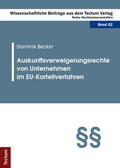 Becker |  Auskunftsverweigerungsrechte von Unternehmen im EU-Kartellverfahren | Buch |  Sack Fachmedien