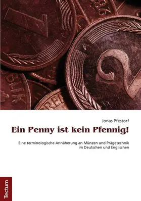 Pfestorf |  Ein Penny ist kein Pfennig! | Buch |  Sack Fachmedien